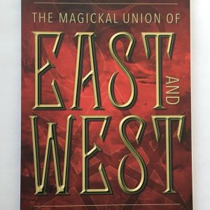 The Magickal Union of East and West